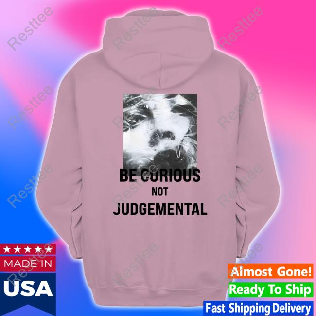 Be Curious Not Judgemental T-Shirt JUUN.J Be Curious Not Judgemental Shirt