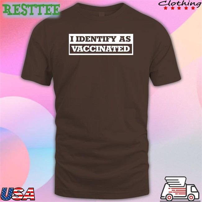 I Identify As Vaccinated Tee