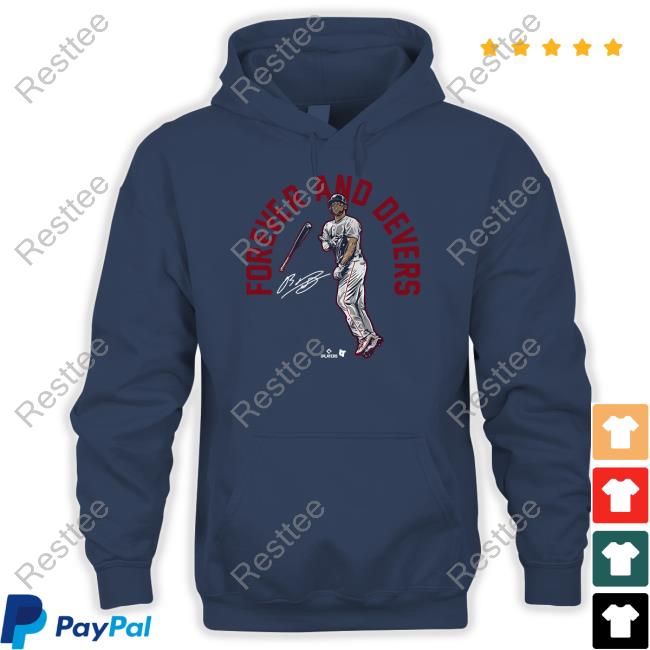 Rafael Devers Forever And Devers Shirts Rafael Devers Forever And Devers Shirt Breakingt Merch Tee Shirt