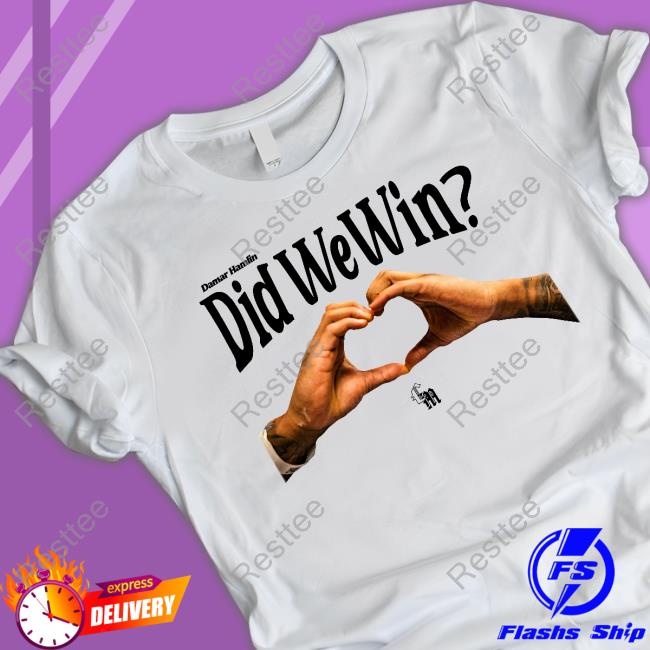 Official Damar Hamlin Did We Win Shirt