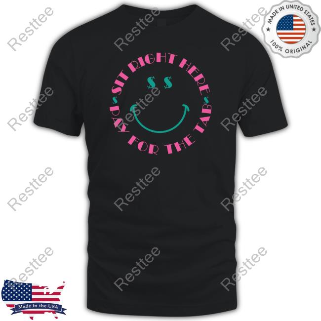 City Girls Merch Pay For The Tab Sit Right Here Tee