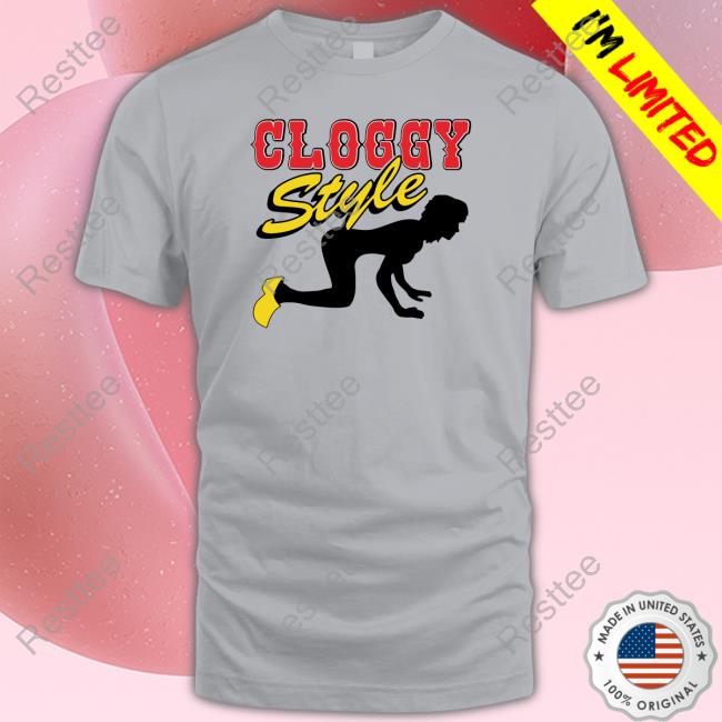 Thegoodshirts Merch Cloggy Style Hoodie Thegoodshirts Merch Cloggy Style T Shirt