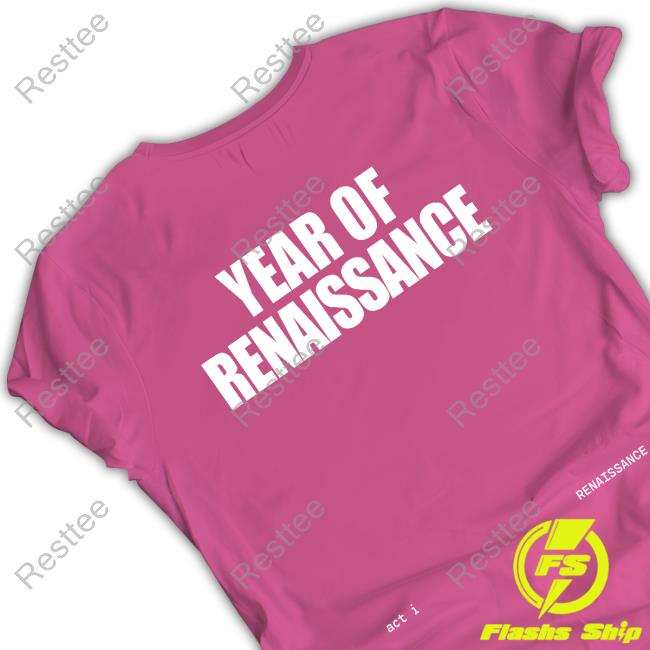 Beyoncé Year Of Renaissance Shirt Official Beyoncé Year Of Renaissance Shirt