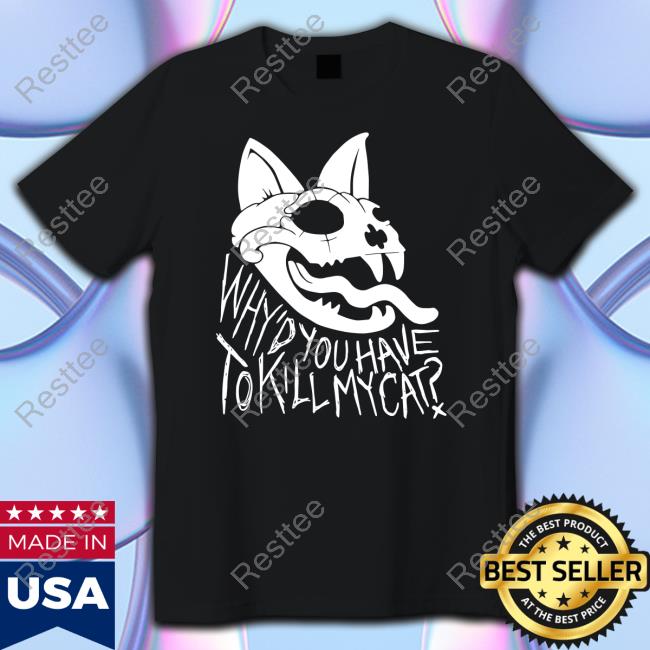 Lovejoy Merch Why’d You Have To Kill My Cat Sweatshirt
