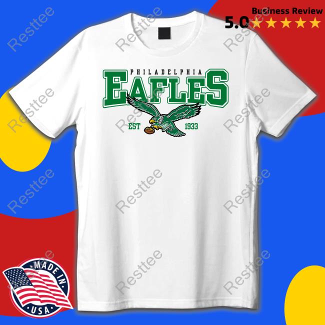 Philadelphia Eafles Est 1933 Sweatshirt Poorly Translated Shirts