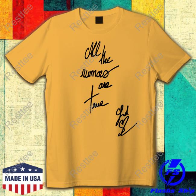 All The Rumors Are True T Shirts Ludovic De Saint Sernin All The Rumors Are True T Shirts