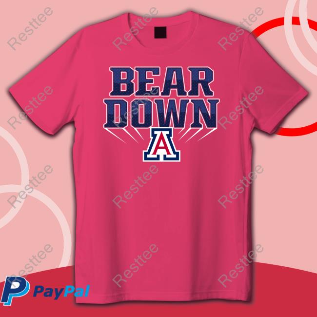 Bear Down Arizona Wildcats Tee NCAA Merch Arizona Wildcats Bear Down Hoodie