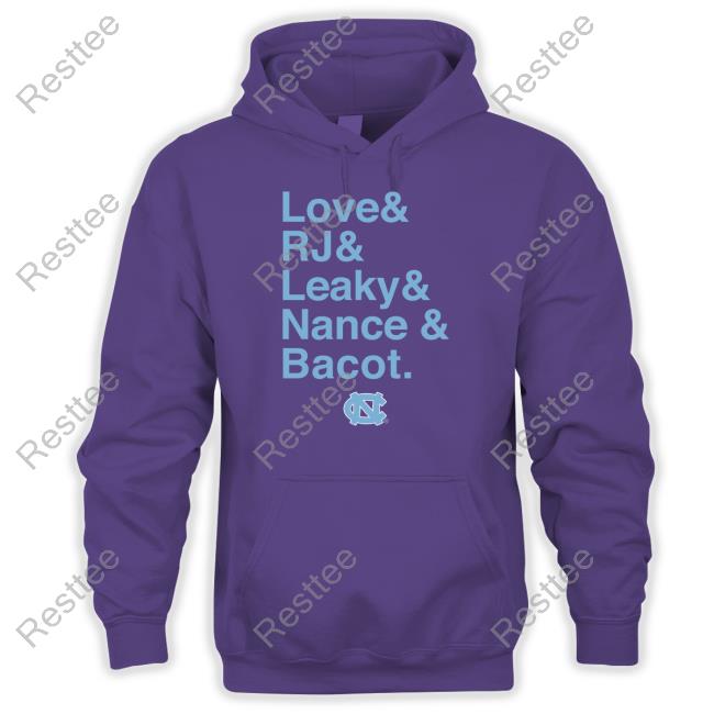 Unc Basketball Love & Rj & Leaky & Nance & Bacot Shirt Love And Rj And Leaky And Nance And Bacot Shirt