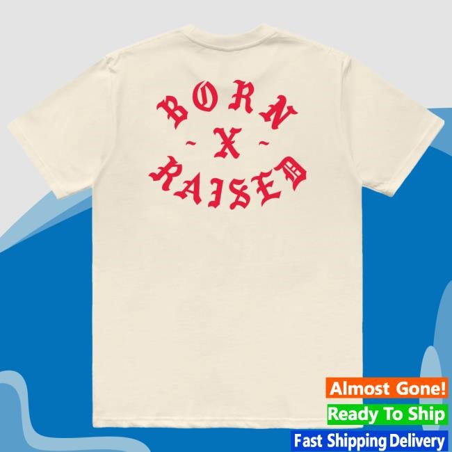 Official Born X Raised Merch Store Snooty Rocker Hot Shirt: Cream