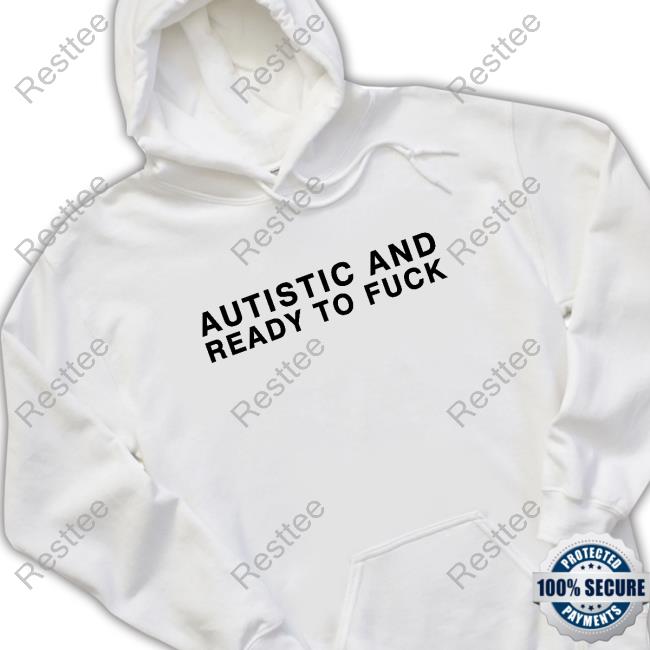 Autistic And Ready To Fuck Retro Hoodie