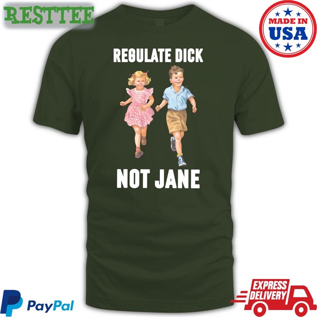 Donna Regulate Dick Not Jane T Shirt Dcl_60