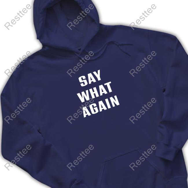 Super 70S Sports Say What Agian Shirt Super70ssports