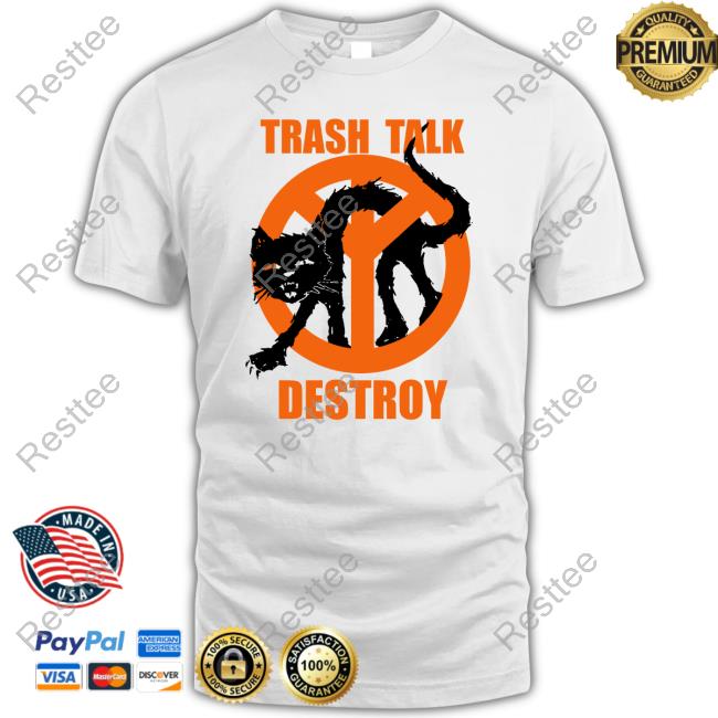 Official Lee Spielman Babylon Trash Talk Destroy Cat Tee Shirt