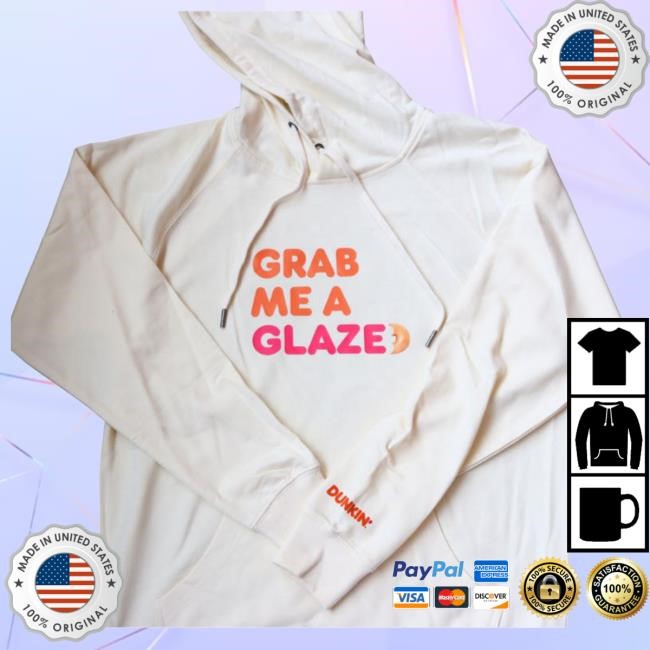 Dunkin Official Merch Store Grab Me A Glazed Mens Sweatshirt Shopdunkin Clothing Apparel Dunkin Official Merch Store Grab Me A Glazed Pullover Hoodie Shopdunkin Clothing Apparel