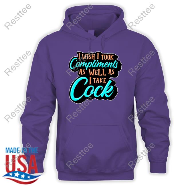 Shark Robot Shop I Wish I Took Compliments As Well As I Take Cock Shirt Scott Frerichs Official Shark Robot Shop I Wish I Took Compliments As Well As I Take Cock Cap Scott Frerichs