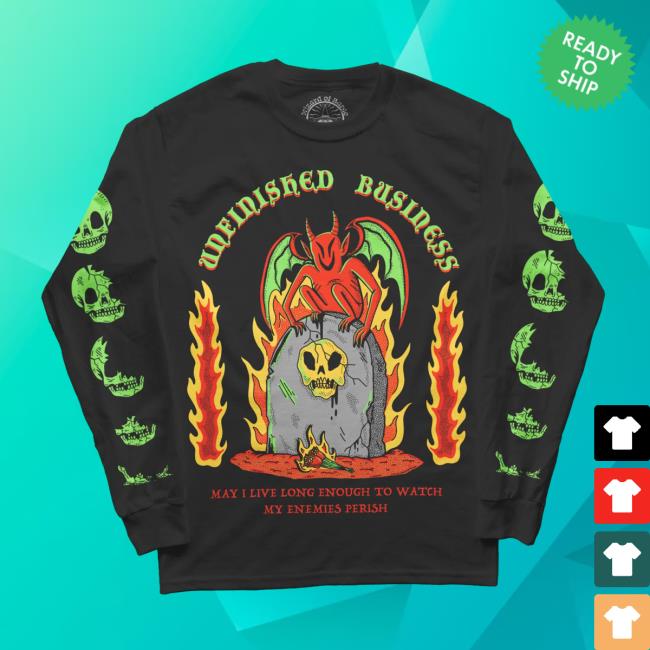 Unfinished Business Longsleeve