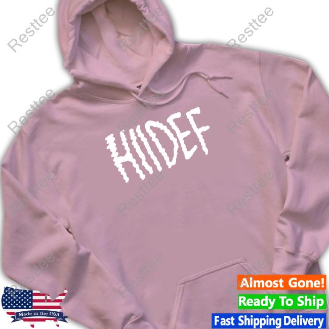 Hiidef Limited Edition T-Shirt Hiidef Limited Edition Sweatshirt
