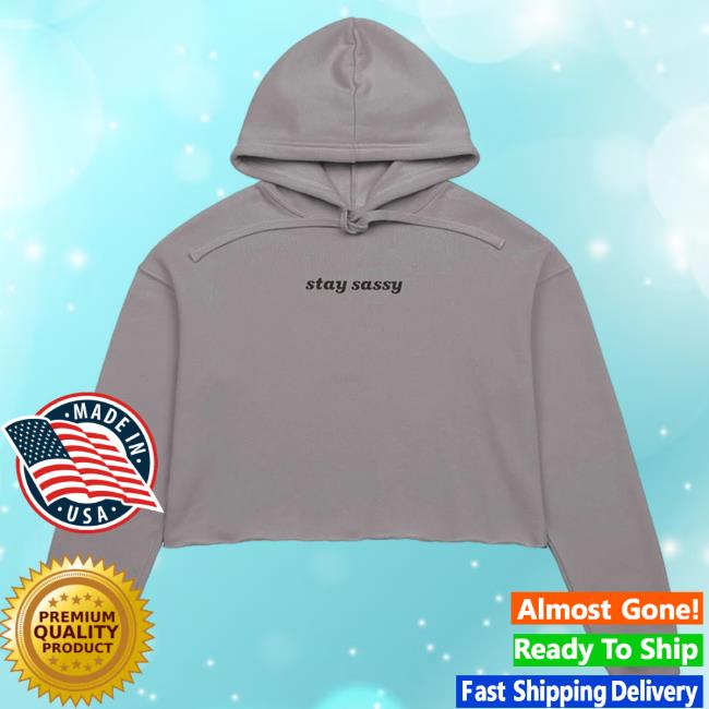 Official Joce Bedard Merch Store Stay Sassy Cropped Sweatshirt - Grey