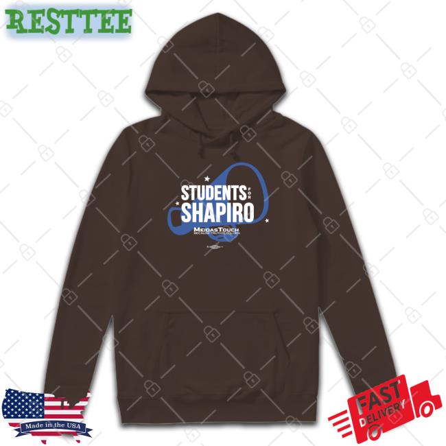 Students For Shapiro T Shirt In Pennsylvania Meidastouch Merch Students For Shapiro Tee