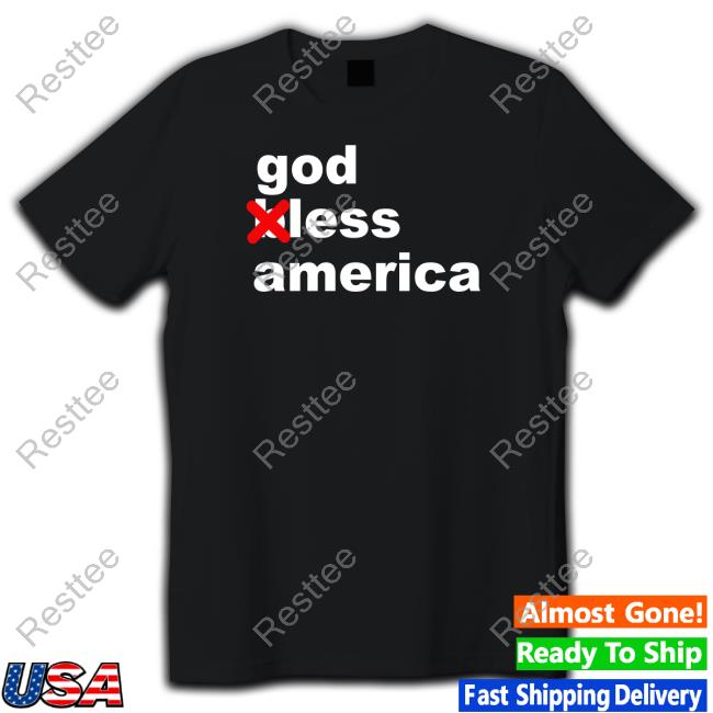 Official God Less America T Shirt