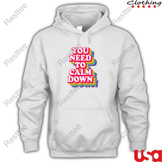 Official You Need To Calm Down Shirt Wicked Naughty Merch Official You Need To Calm Down Sweatshirt