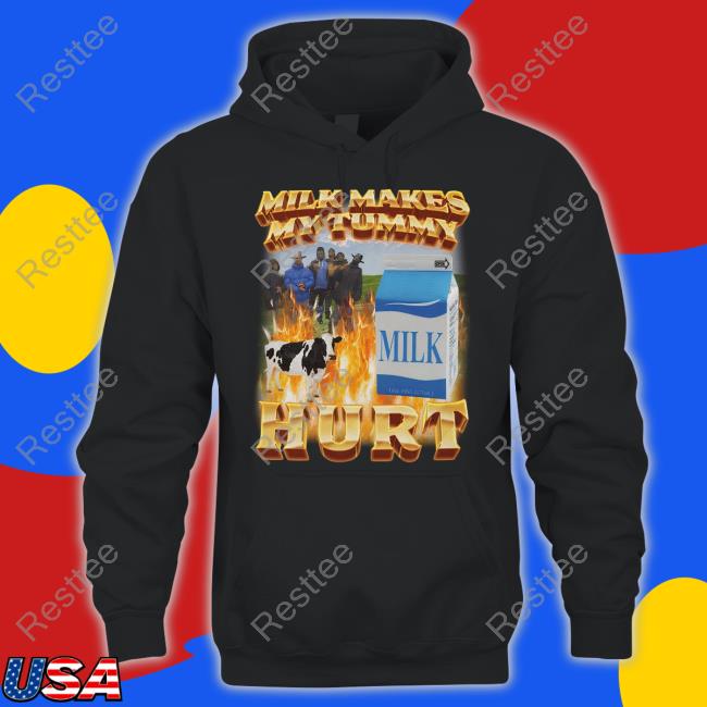 Official Milk Makes My Tummy Hurt Shirt