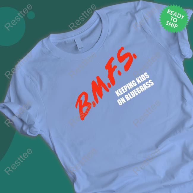Official BMFS Keeping Kids On Bluegrass Hoodie Billystrings BMFS Keeping Kids On Bluegrass Crewneck Sweatshirt