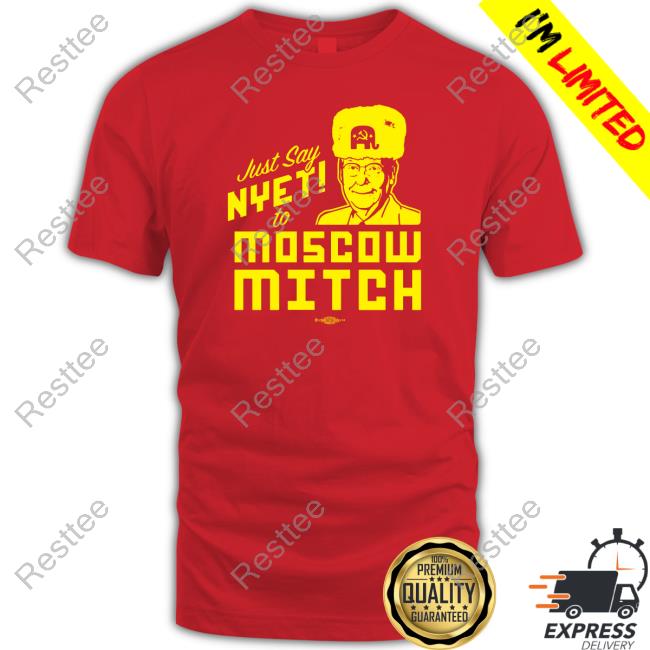 Official Thriftstorehauls Just Say Nyet To Moscow Mitch T Shirt
