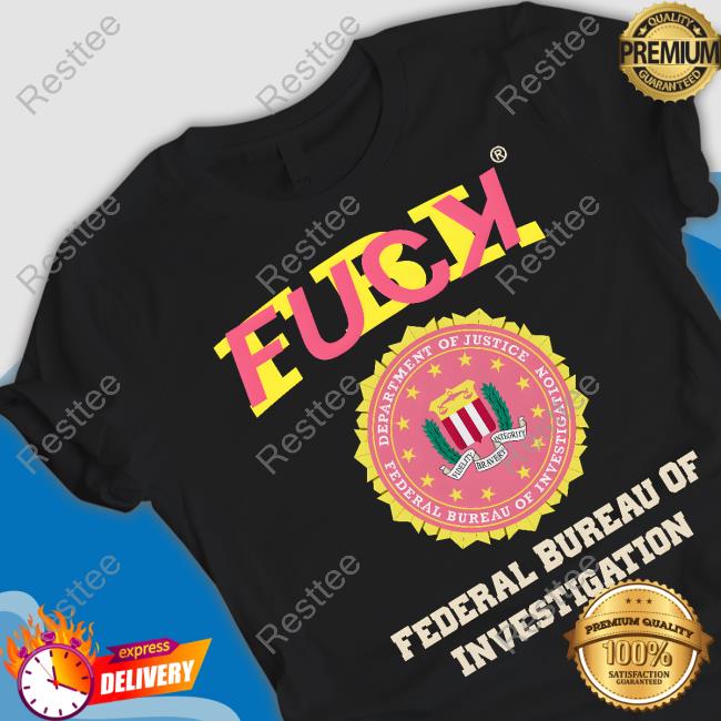 Fuck FBI Tee Shirt Reverse Dying Fuck FBI T-Shirt