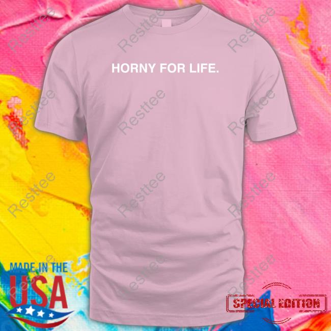 Obvious Shirts Shop Official Horny For Life Hooded Sweatshirt Obvious Shirts Shop Horny For Life Hoodies