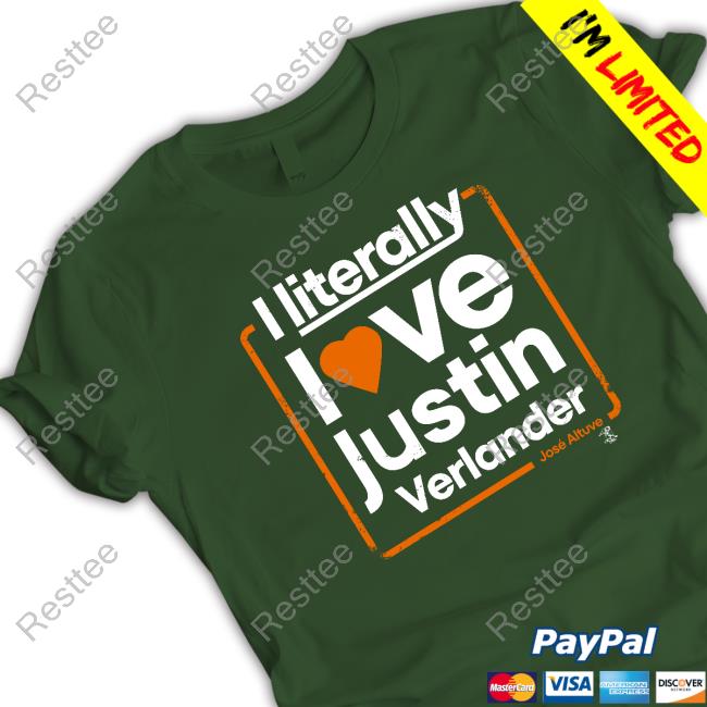 Official I Literally Love Justin Verlander Tee