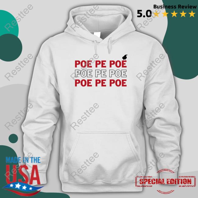 Poe Poe Poe Shirts