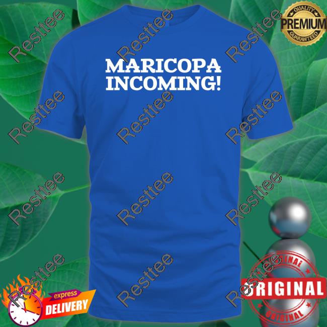 Maricopa Incoming T Shirt