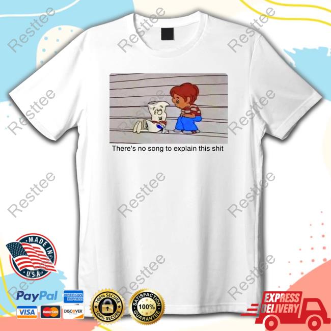 Bill There's No Song To Explain This Shit Long Sleeve T Shirt