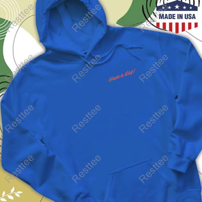 Breezy Golf Have A Day Tee Official Breezy Golf Shop Have A Day Sweatshirt