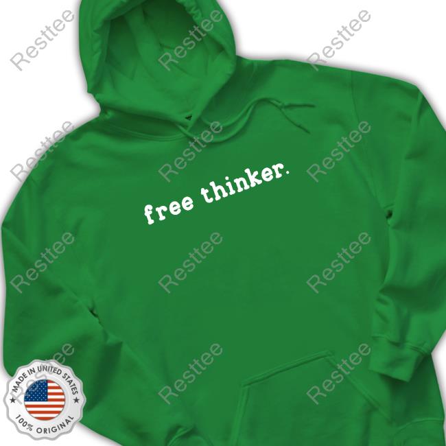Free Thinker T Shirts