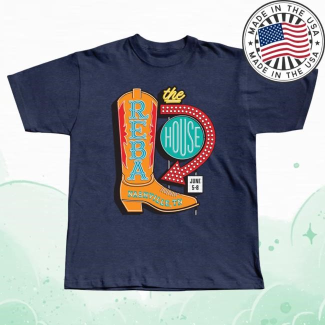 Official Reba McEntire Merch Store Reba's House Boot Hot Shirt