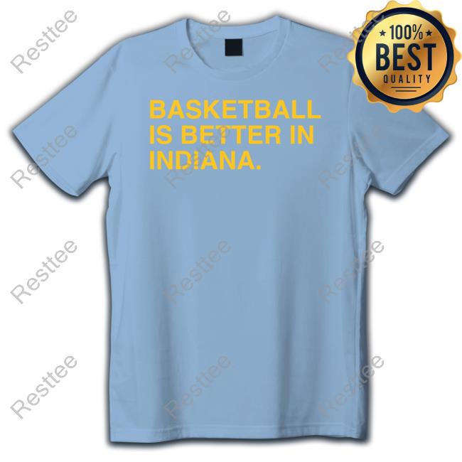 Basketball Is Better In Indiana Indy Long Sleeve T Shirt Obvious Shirts Shop