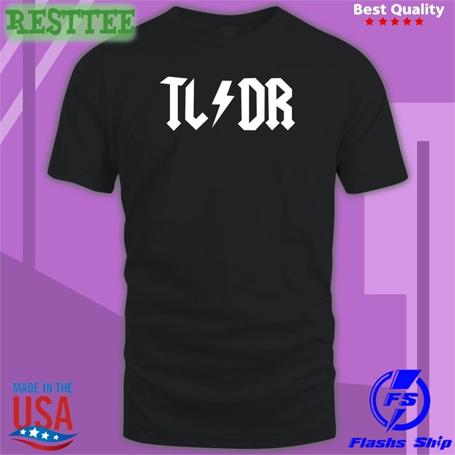TL/DR T-Shirt Libby Emmons