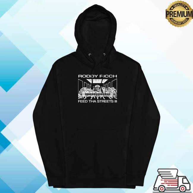 Official Roddy Ricch Merch Store Roddy Ricch Feed Tha Streets III Last Supper Attractive Hoodie RoddyRicch