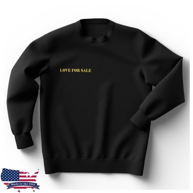 Love for Sale Signature Sweatshirt Lady Gaga Merch Shop