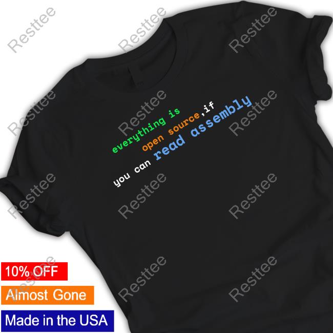 Official Low Level Merch Everything Is Open Source If You Can Read Assembly Long Sleeve Tee