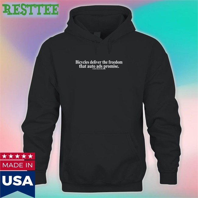 Creativebyrovelo Merch Bicycles Deliver The Freedom That Auto Ads Promise Tee Joe Cutrufo