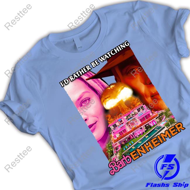 Official I'd Rather Be Watching Barbenheimer Tee