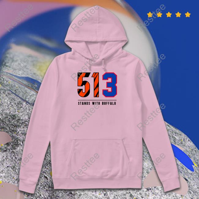 Cincy Shirts Shop 513 Stands With Buffalo Hoodies Damar Hamlin Official 513 Stands With Buffalo Tee