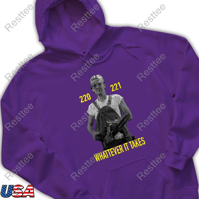 Super 70S Sports Store Official 220 221 Whatever It Takes Tee 220 221 Whatever It Takes Tee