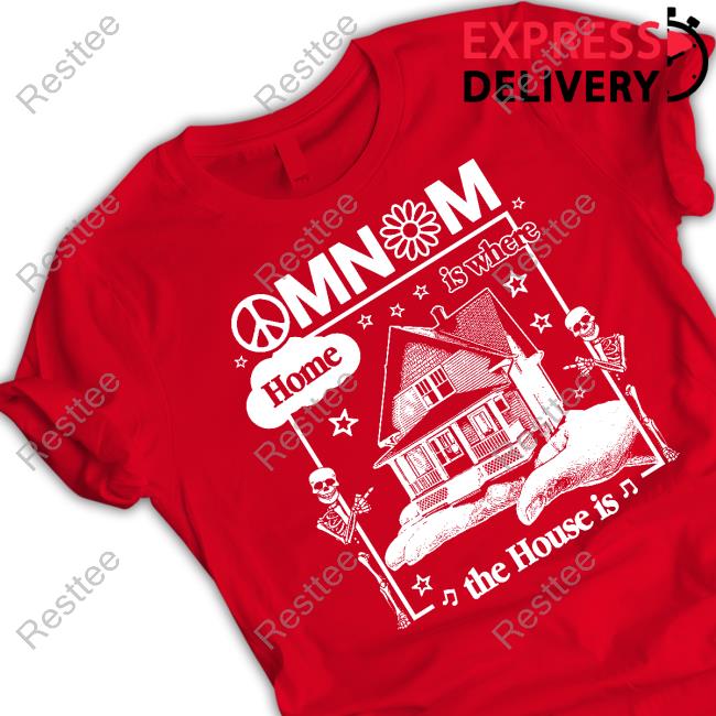Omnom Home Is Where The House Is Shirt Omnom Home Is Where The House Is Shirt Black