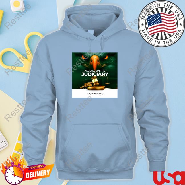 Official Fs Yusuf All Eyes On The Judiciary Shirts Obidients Official Fs Yusuf All Eyes On The Judiciary Shirt Obidients