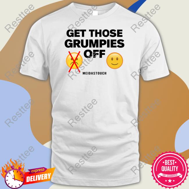 Meidastouch Merch Get Those Grumpies Off Tank Top