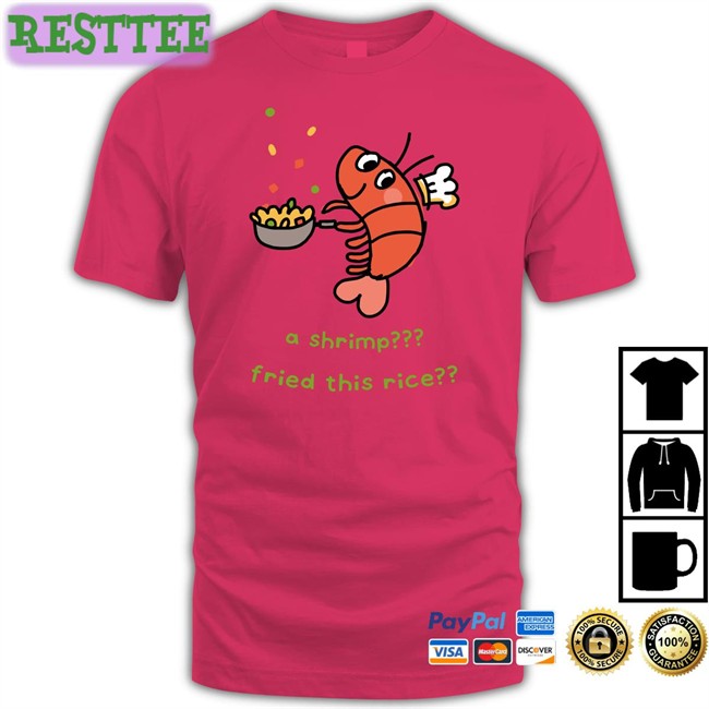 A Shrimp Fried This Rice T Shirt Liliuhms A Shrimp Fried This Rice Tee Lily Anime Nyc Booth 1258